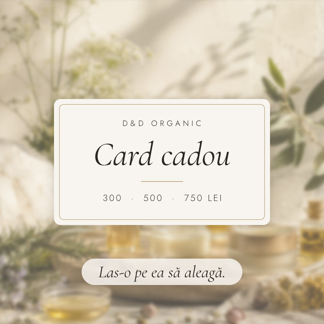 Card cadou D&D Organic – 300, 500 sau 750 lei